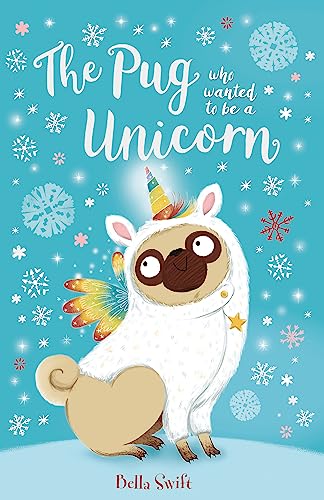 The Pug who wanted to be a Unicorn von Orchard Books