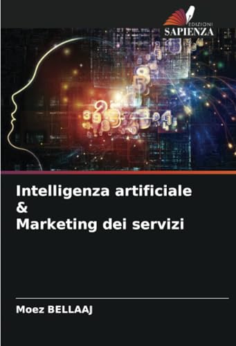 Intelligenza artificiale & Marketing dei servizi von Edizioni Sapienza