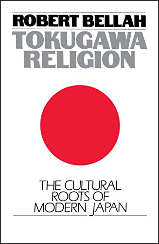 Tokugawa Religion: The Cultural Roots of Modern Japan von Free Press