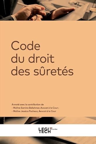 Code du droit des sûretés: Recueil annoté Code du droit des sûretés: Recueil annoté von LEGITECH