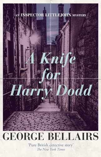 A Knife for Harry Dodd (An Inspector Littlejohn Mystery) von Open Road Integrated Media, Inc.