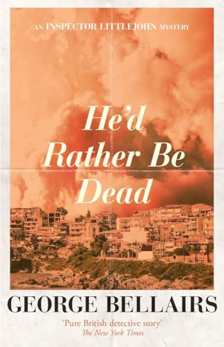 He'd Rather Be Dead (The Inspector Littlejohn Mysteries) von Open Road Integrated Media, Inc.