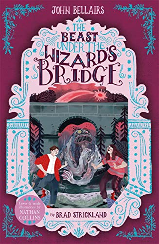 The Beast Under the Wizard's Bridge: Volume 8 (The House With a Clock in Its Walls, 8, Band 8)