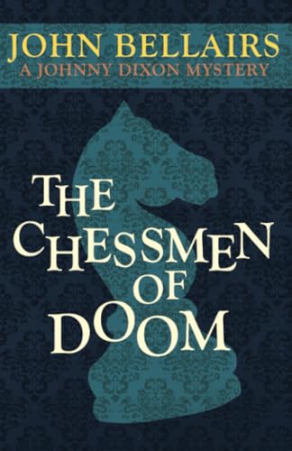 Chessmen of Doom (Johnny Dixon, Band 7)