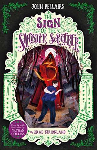 The Sign of the Sinister Sorcerer - The House With a Clock in Its Walls 12 The Sign of the Sinister Sorcerer - The House With a Clock in Its Walls 12 von Piccadilly Press