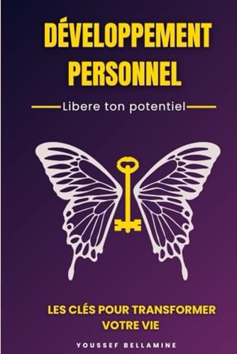 développement personnel: les clés pour changer votre vie von Independently published