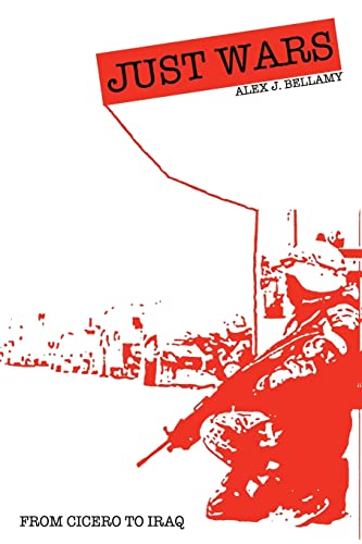 Just Wars: From Cicero to Iraq Just Wars: From Cicero to Iraq von Polity