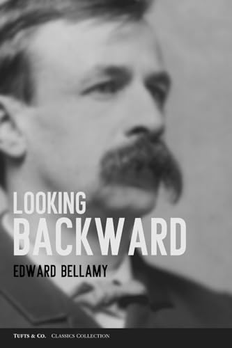 Looking Backward Looking Backward von Independently published