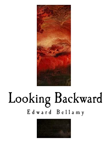 Looking Backward Looking Backward von CREATESPACE