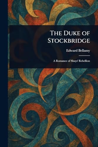 The Duke of Stockbridge The Duke of Stockbridge von Anson Street Press