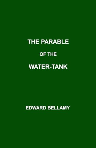 The Parable of the Water-Tank von Independently published