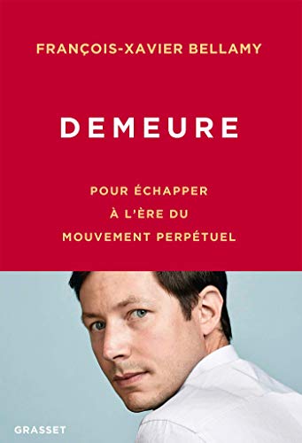 Demeure: Pour échapper à l'ère du mouvement perpétuel