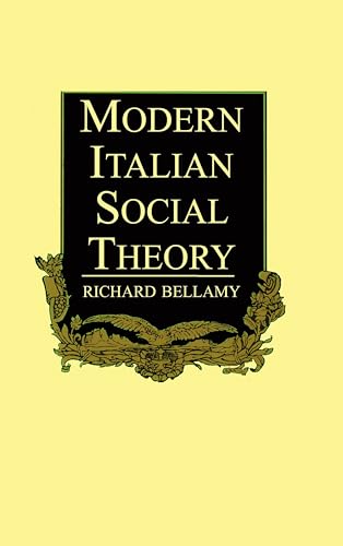 Modern Italian Social Theory: Ideology and Politics from Pareto to the Present von Polity
