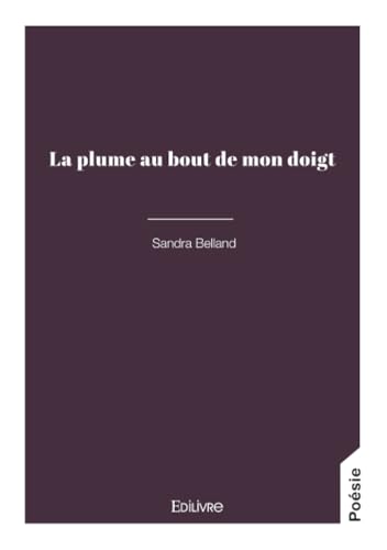 La plume au bout de mon doigt von EDILIVRE