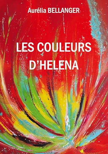 Les couleurs d'Héléna: DE von BoD – Books on Demand – Frankreich