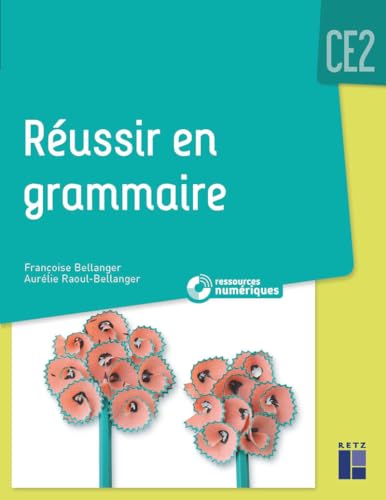 Réussir en grammaire CE2 mise à jour 2021 + Ressources numériques von RETZ