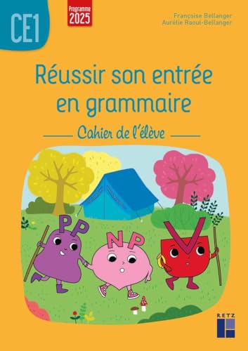 Réussir son entrée en grammaire CE1 cahier de l'élève- Programmes 2025 von RETZ