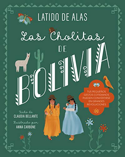 LAS CHOLITAS DE BOLIVIA (LATIDO DE ALAS) von edebé
