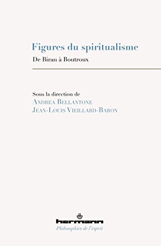Figures du spiritualisme: De Biran à Boutroux (HR.PHILO.ESPRIT)