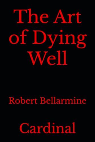 The Art of Dying Well von Independently published