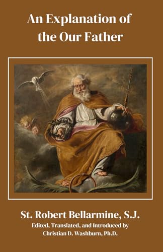 An Explanation of the Our Father von Praxedes Press