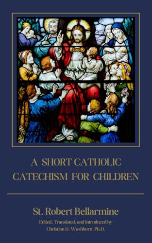 A Short Catholic Catechism for Children