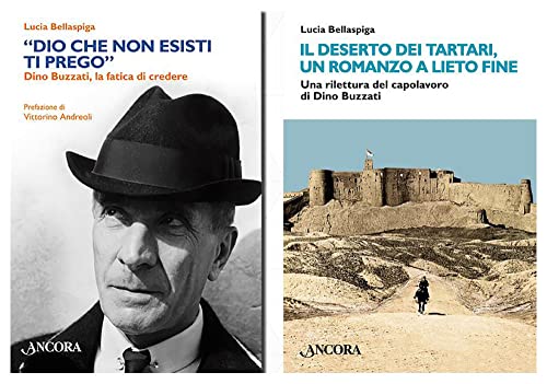 Cofanetto Buzzati: «Dio che non esisti, ti prego». Dino Buzzati, la fatica di credere-Il deserto dei tartari, romanzo a lieto fine. Una rilettura del capolavoro di Dino Buzzati (Maestri di frontiera) von Ancora