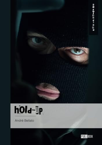 Hold-up - Tome 3 von Publibook