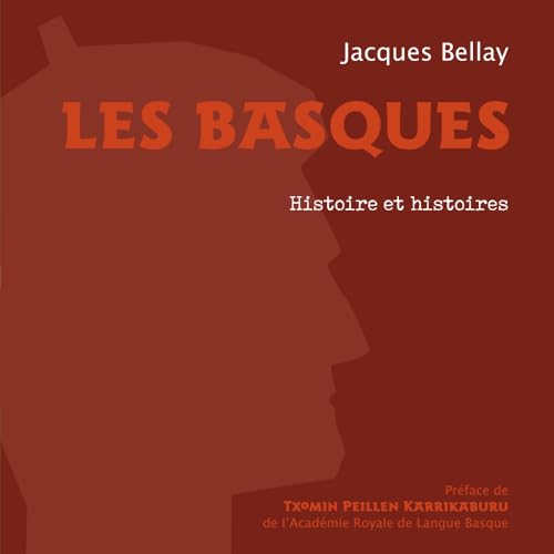 LES BASQUES: Histoire et histoires von AFNIL