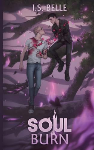 Soul Burn (Blood Tethered #3, PAPERBACK) von I. S. Belle