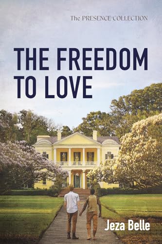 The Freedom to Love (The Presence Collection) von Resource Publications