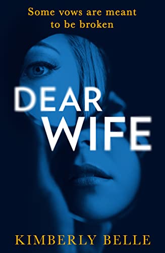 DEAR WIFE: An absolutely gripping psychological thriller! von HQ