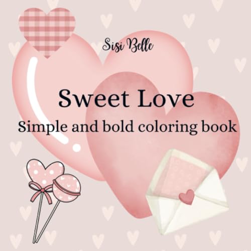 Sweet Love coloring book: Easy and relaxing coloring book von Bookmundo