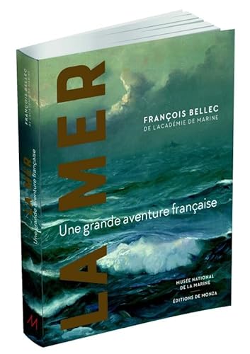 La mer: Une grande aventure Française