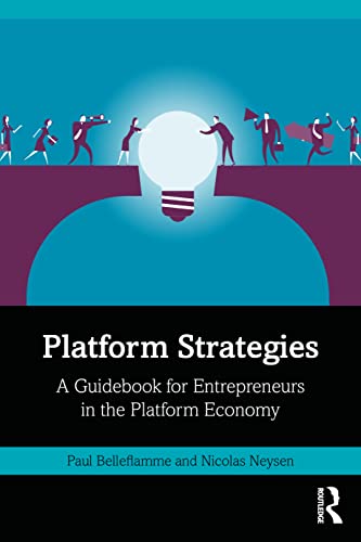 Platform Strategies: A Guidebook for Entrepreneurs in the Platform Economy von Routledge