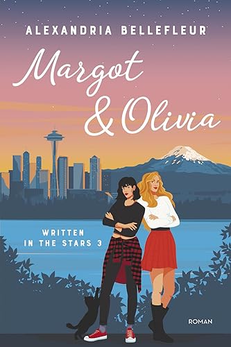 Margot & Olivia (Written in the Stars, 3) von Z&K