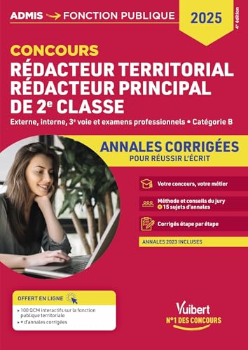 Concours Rédacteur territorial et Rédacteur principal 2e classe - Catégorie B - Annales corrigées: Entraînement intensif - Concours externe, interne, 3e voie et examens professionnels - Concours 2025 von VUIBERT