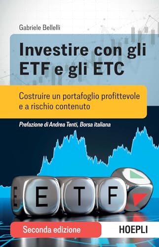 Investire con gli ETF e gli ETC. Costruire un portafoglio profittevole e a rischio contenuto von Hoepli