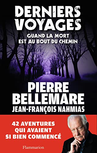 Derniers Voyages: Quand la mort est au bout du chemin