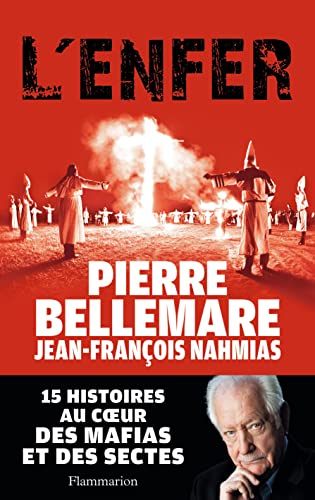 L'Enfer: 15 HISTOIRES AU COEUR DES MAFIAS ET DES SECTES