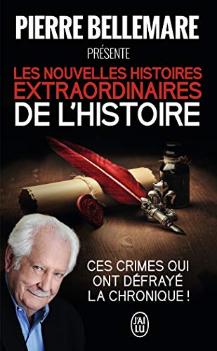 Les nouvelles histoires extraordinaires de l'Histoire von J'AI LU