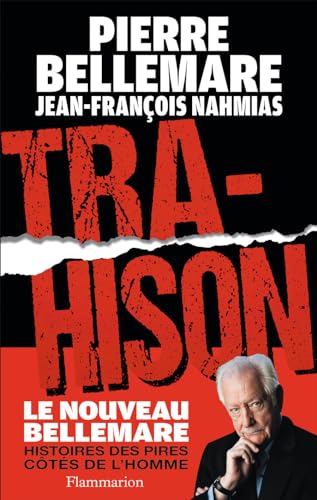 Trahison: Histoires des pires côtés de l'homme