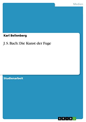 J. S. Bach: Die Kunst der Fuge