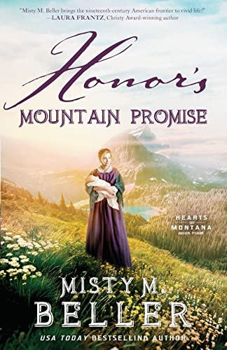 Honor's Mountain Promise (Hearts of Montana, Band 4) von Misty M. Beller Books