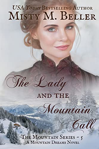The Lady and the Mountain Call (The Mountain series, Band 5)