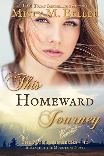 This Homeward Journey (The Mountain series, Band 10)