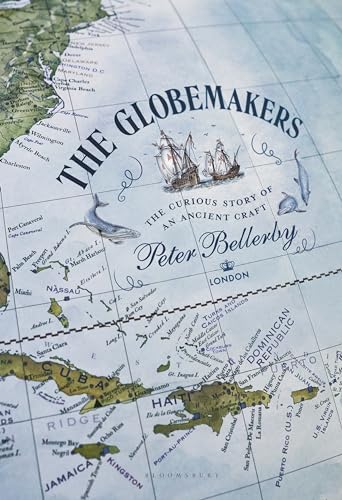 The Globemakers: The Curious Story of an Ancient Craft (Wolf Brother)