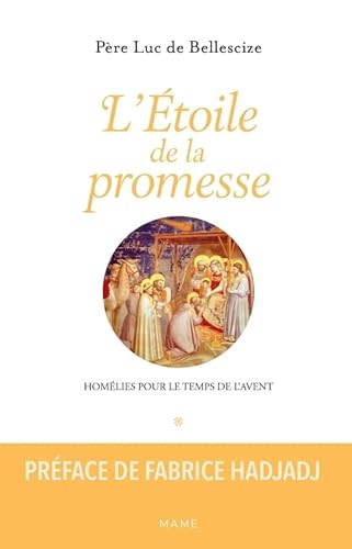 L'Étoile de la promesse. Homélies pour le temps de l avent von MAME