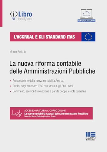 L'Accrual e gli standard ITAS. La nuova riforma contabile delle Amministrazioni Pubbliche. Con espansione online (PEL. Amministrazione management) von Maggioli Editore