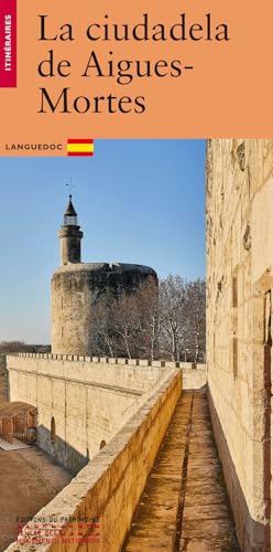 La Cité d'Aigues-Mortes (espagnol) von PATRIMOINE